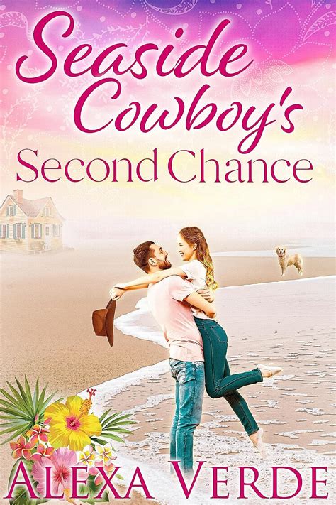 Seaside Cowboy's Second Chance by Alexa Verde, Paperback.